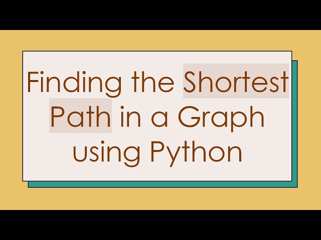 Finding the Shortest Path in a Graph using Python