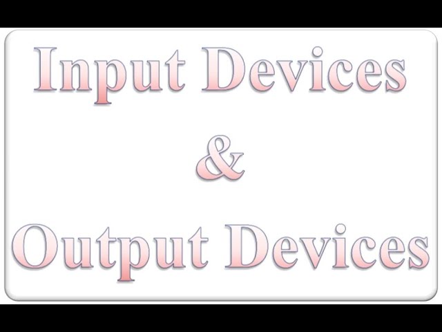 Input & Output Devices | I/O Devices | Computer Devices | कंप्यूटर में इनपुट एंड आउटपुट डिवाइसेस