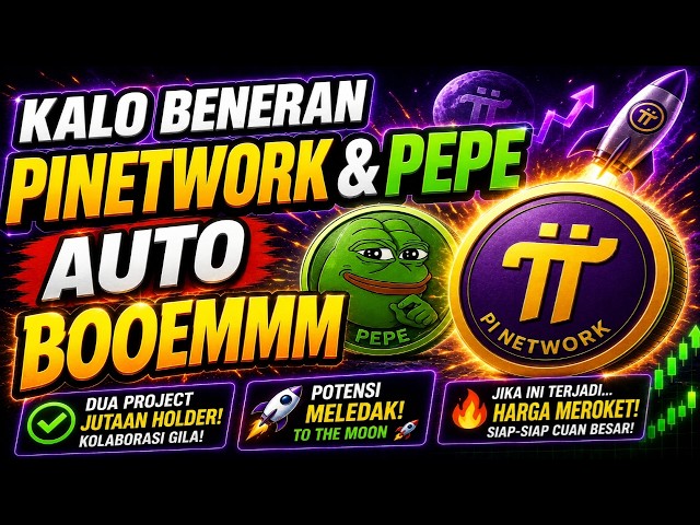 fix KALO INI BUKAN CUAN PINETWORK SAJA TAPI PEPE JUGA BISA BOOEMMMMM