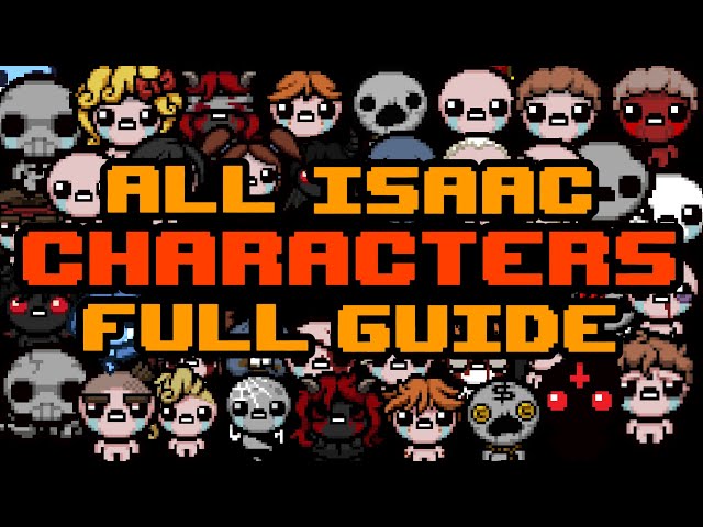 COMPLETE Guide For *ALL CHARACTERS* In ISAAC
