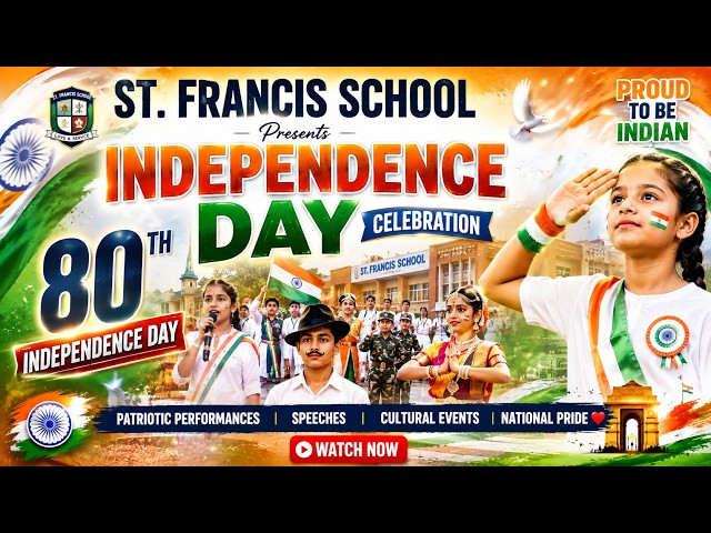 80th Independence Day Celebration 2026 | Independence Day School Celebration | St. Francis School