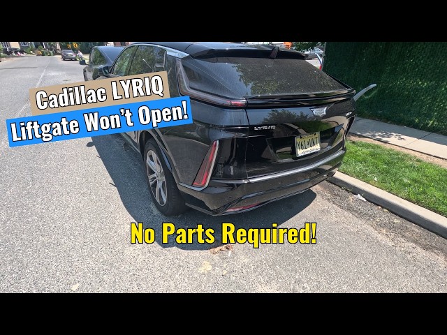 2024 Cadillac LYRIQ - Liftgate Won't Open