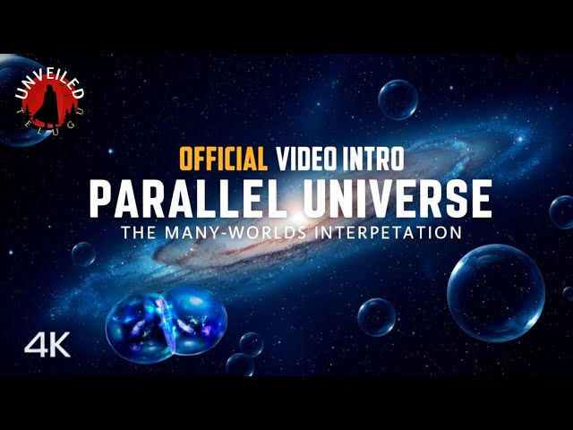 Parallel Universe - The Many Worlds Interpretation Official Video Intro | Unveiled Telugu