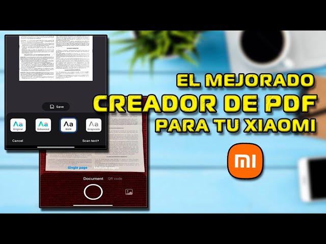 Crea PDF's desde Tu XIAOMI con SOLO una FOTO o Varias - ACTUALIZA CON Link DIRECTO!!!