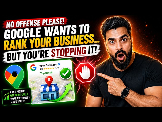 GBP Optimization: Google Wants To Rank Your Business in Google Maps... But YOU'RE Stopping It