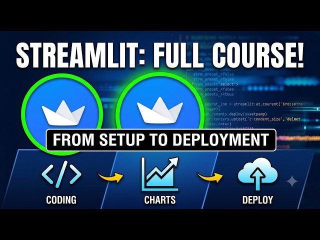 Streamlit from Zero to Deployed: Apps, Dashboards, Chatbots & More