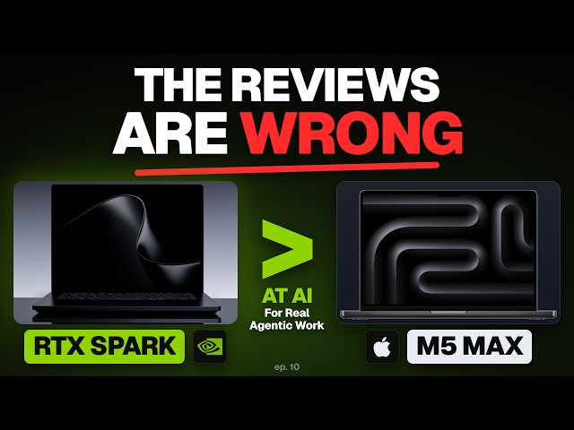 RTX Spark laptops vs MacBook Pro M5 Max - The AI reviews are wrong