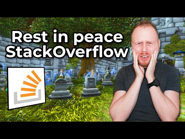 StackOverflow Is Dead