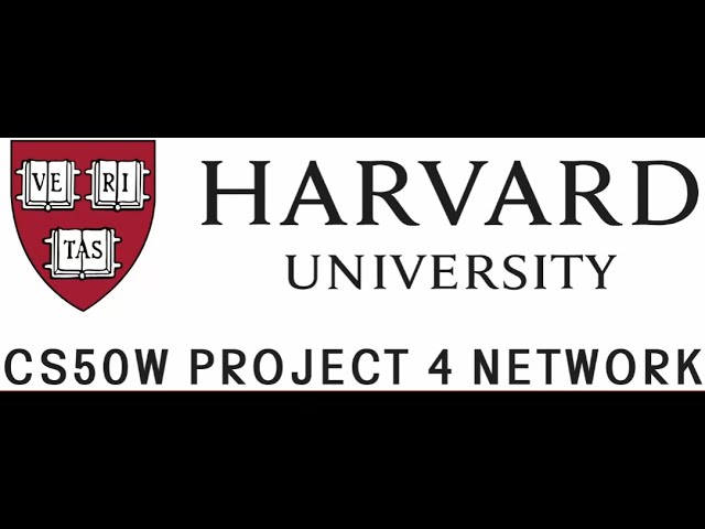 CS50’s Web Programming =Project 4: Network