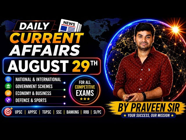 Daily Current Affairs in Telugu | Praveen Sir |29 AUGUST 2026| Telugu | Latest GK & News Updates
