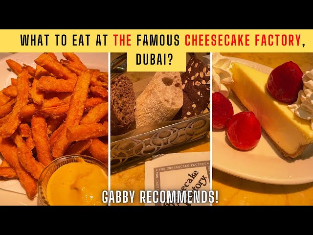 The Cheesecake Factory Dubai Mall Food Review | What to eat at The Cheesecake Factory? | Gabby Ferns