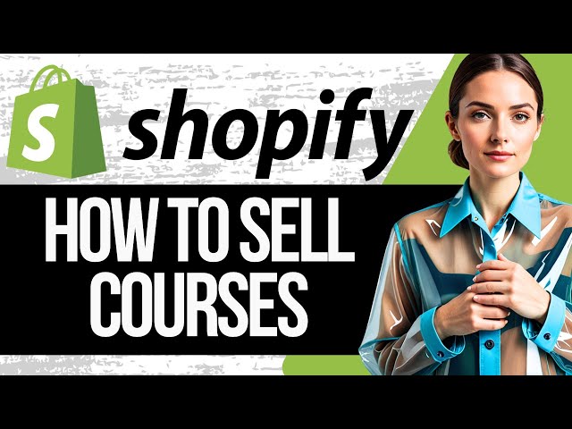 How to Sell Courses on Shopify | Tutorial 2025