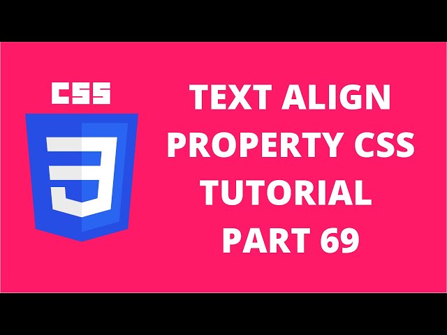 Text Align Left Right Center Justify Property CSS | CSS Tutorial Part 69