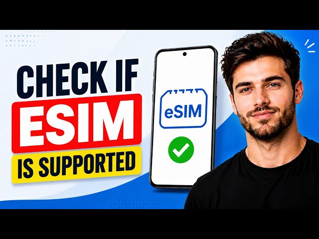 How to Check if Your Android Phone Supports eSIM 
