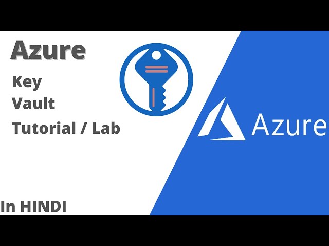 Azure Key Vault Tutorial/Lab | Azure for Beginners | In Hindi