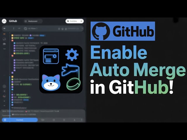 How to Allow Auto Merge on GitHub (Step-by-Step Tutorial)