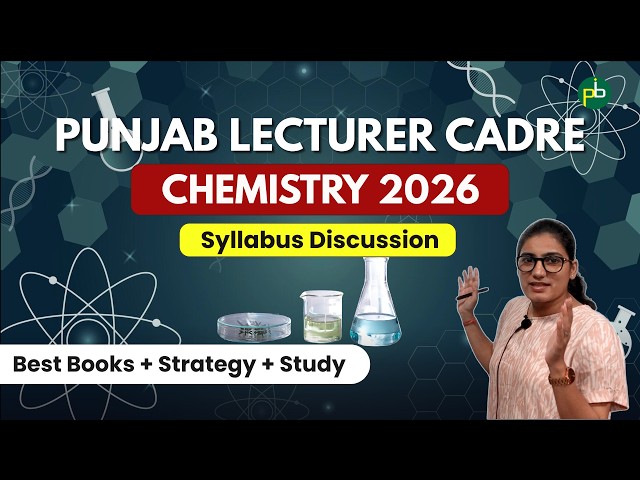 Punjab Lecturer Cadre 2026 | Chemistry Syllabus Discussion