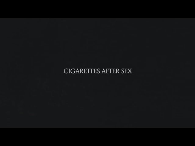 Sunsetz - Cigarettes After Sex