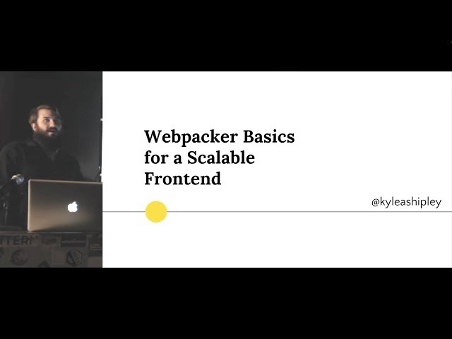 Webpacker Basics for a Scalable Frontend