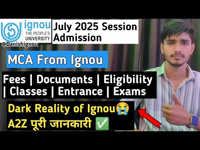 MCA from IGNOU July 2025 🔥 Complete Guide | Eligibility, Fees, Admission, Career Scope