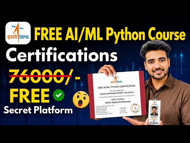 ISRO Free AI/ML Python Certification Course | No Fees, No Exam | Government Free Online Courses 2026