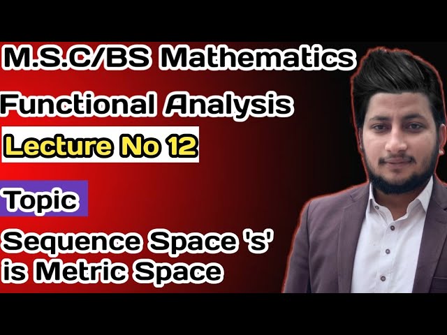 Sequence Space 's' is Metric Space  in Functional Analysis,Urdu\Hindi