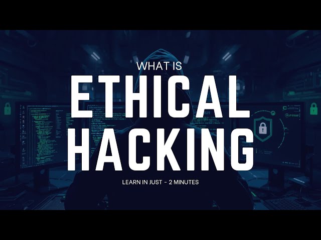 What is Ethical Hacking? | Learn Ethical Hacking for Beginners Explained Simply