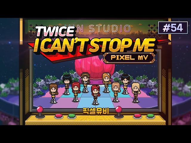 TWICE - I can't stop me | Pixel MV