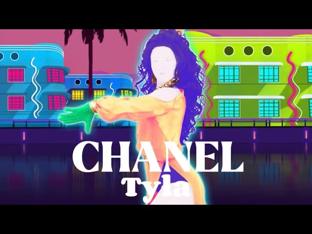 CHANEL-Tyla (Just Dance FANMADE)✨