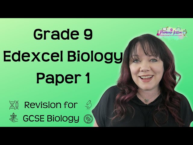 Grade 9 | Edexcel GCSE Biology Paper 1 | whole paper revision