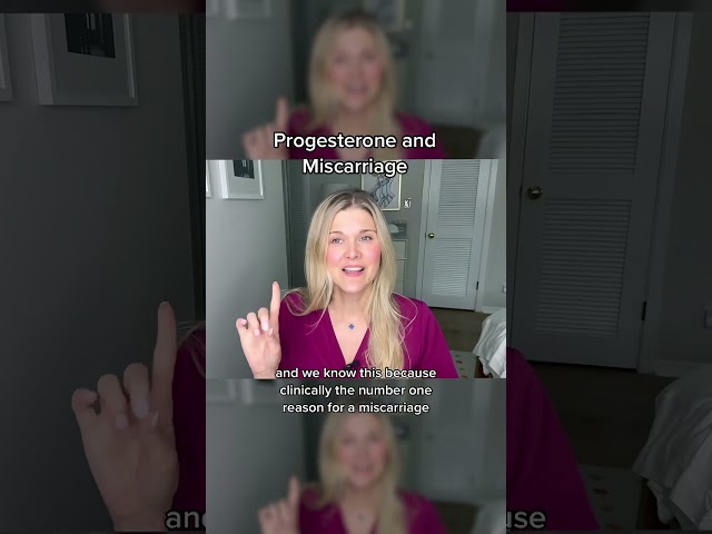 Progesterone and Miscarriage