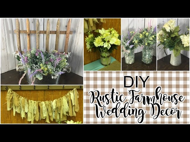 DIY Rustic Farmhouse Wedding Decor | Wedding Decor on a Budget | Using what You Have