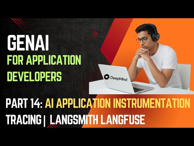 GenAI for Application Developers | Part 14 | Instrumentation and Tracing AI App | Langsmith