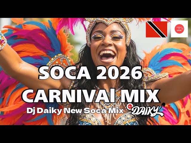 2026 NEW SOCA INTRODUCTION MIX Kes,MicalTeja,Machel,Patrice Start Your Soca&CARNIVAL 2026 | DJ DAIKY