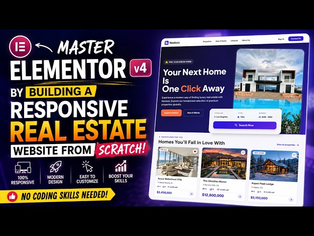 🔥Master ELEMENTOR v4 | Build Responsive REAL ESTATE Website from Scratch | Wordpress Elementor 2026
