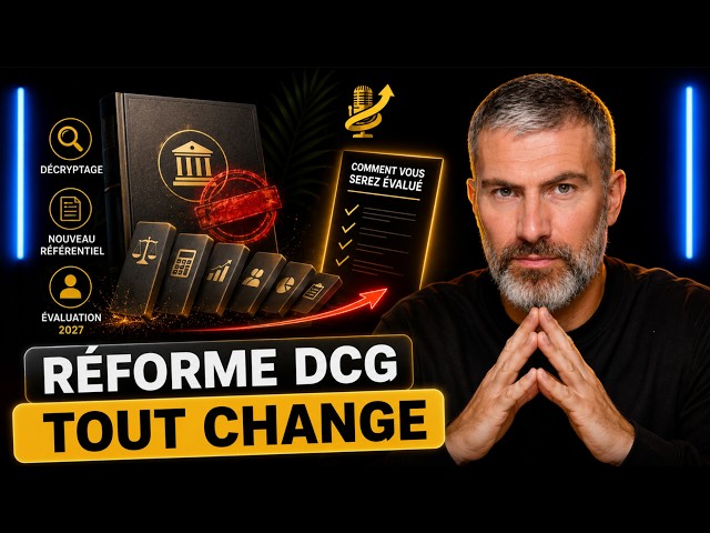 Réforme DCG 2027 : le décryptage UE par UE (sujets zéro à l'appui)