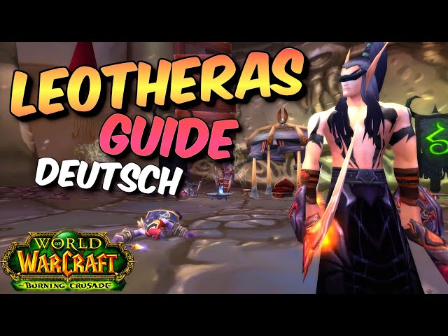 Leotheras - Boss Guide - Schlangenschrein | Deutsch - TBC Classic