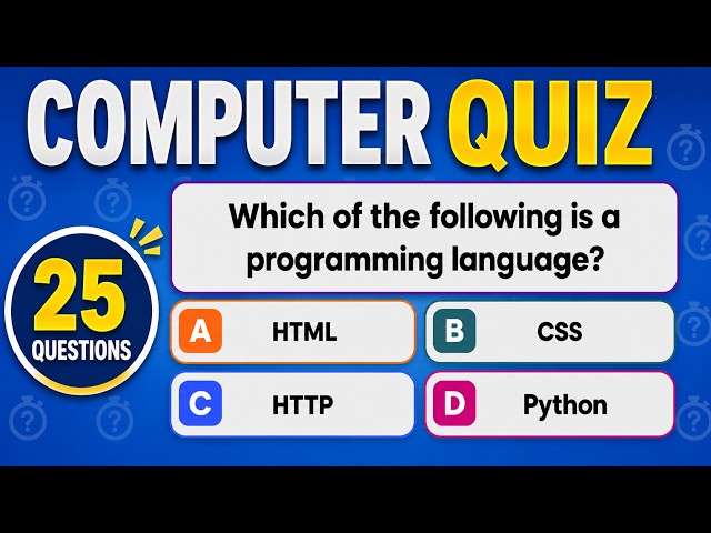 Computer Quiz 💻 | 25 Questions | Test Your Computer Knowledge! 🖥️
