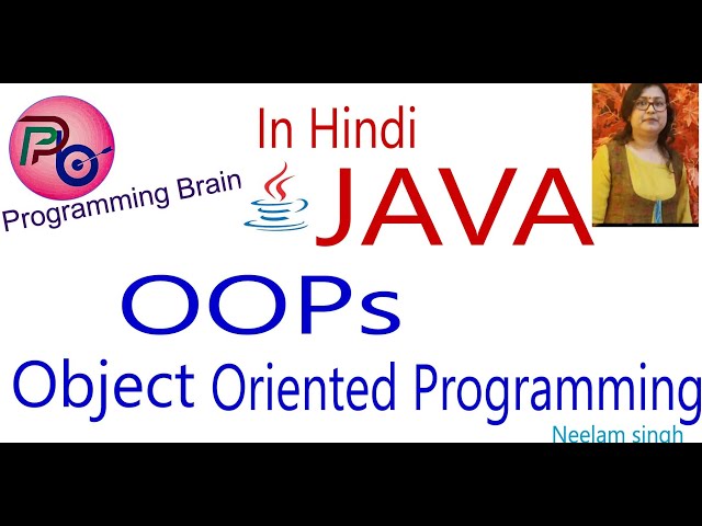 OOPs in Java: Object Oriented Programming System ,Features and Advantages in hindi