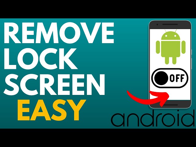 How to Remove Lock Screen on Android Phone - Turn Off Passcode