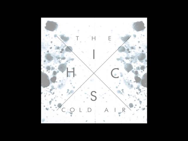 The Hics - Cold Air