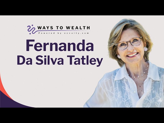 She Said No to the Money Why She Needed, with Fernanda Da Silva Tatley | Ways to Wealth EP185