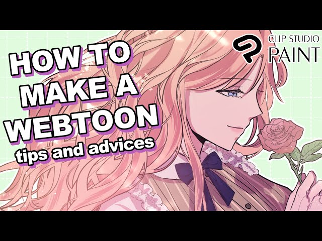 How to Make a Webtoon ✨ | Tips and Advices |