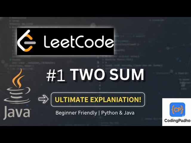 🧠 LeetCode #1 TWO SUM 🔥 Ultimate Explanation (Java) | CodingPadho