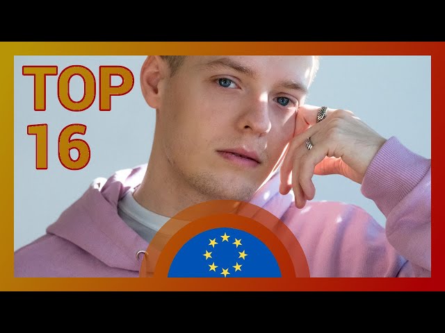 🇪🇺 | germanvision » TOP 16 SO FAR #ESC2020 (+🇩🇪🇬🇧🇸🇮🇺🇦🇵🇱)
