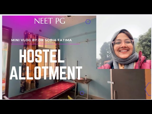 Hostel Allot ho Gaya🤩 | Mini Vlog | NEET PG | Dr Sobia Fatima