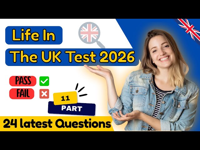 Life in the UK Test 2026 (Part 11) - Official Questions & Answers - British Citizenship & ILR Prep