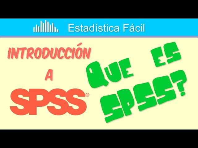 Qué es SPSS? | Introducción a SPSS