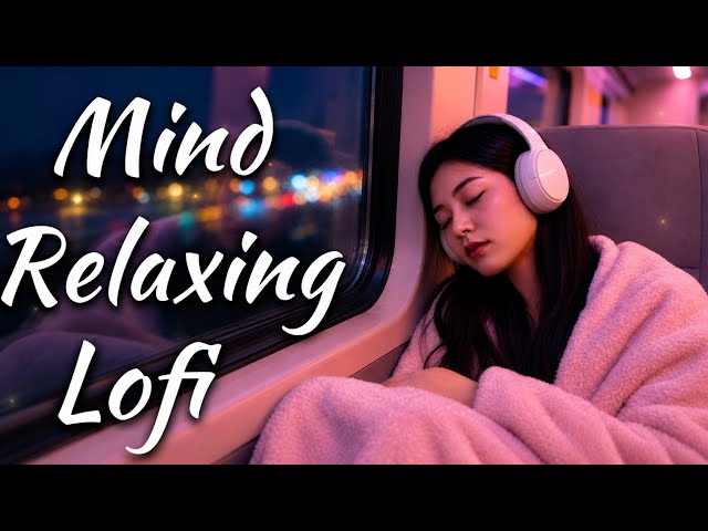💔2026 Ultimate Mind Relaxing Lofi Beats | Study, Sleep & Chill--🎧032 #acousticroy's #calmbeats