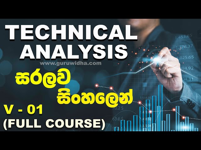 Technical Analysis Full Course Sinhala Volume - 01